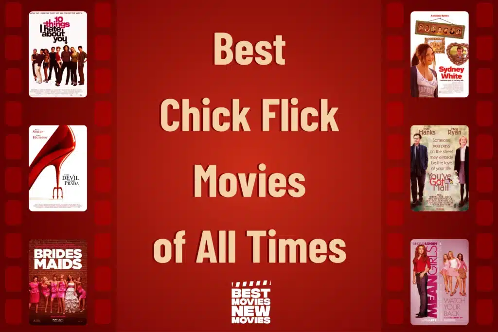 Best Chick Flick Movies