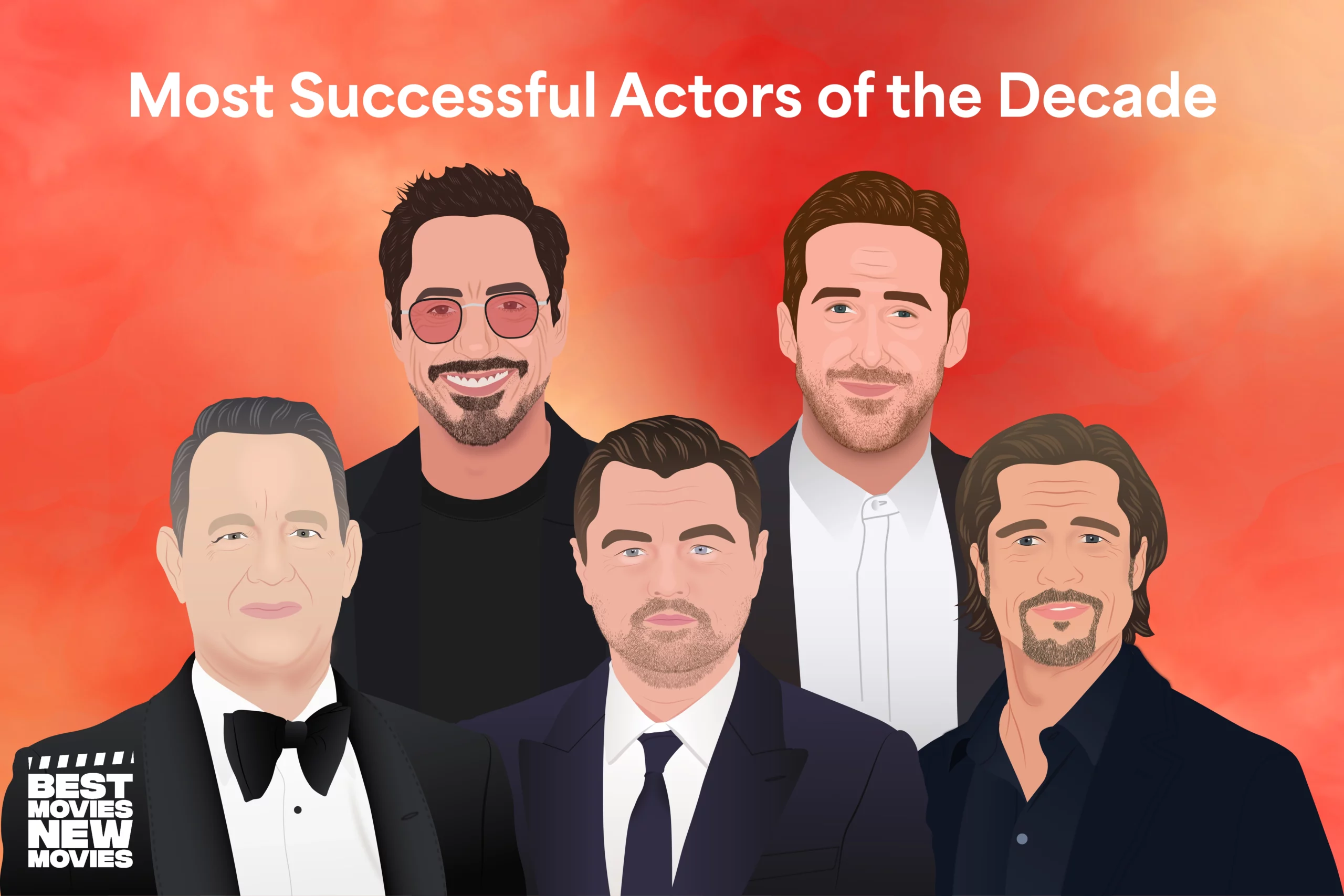 Most Successful Actors of the Decade