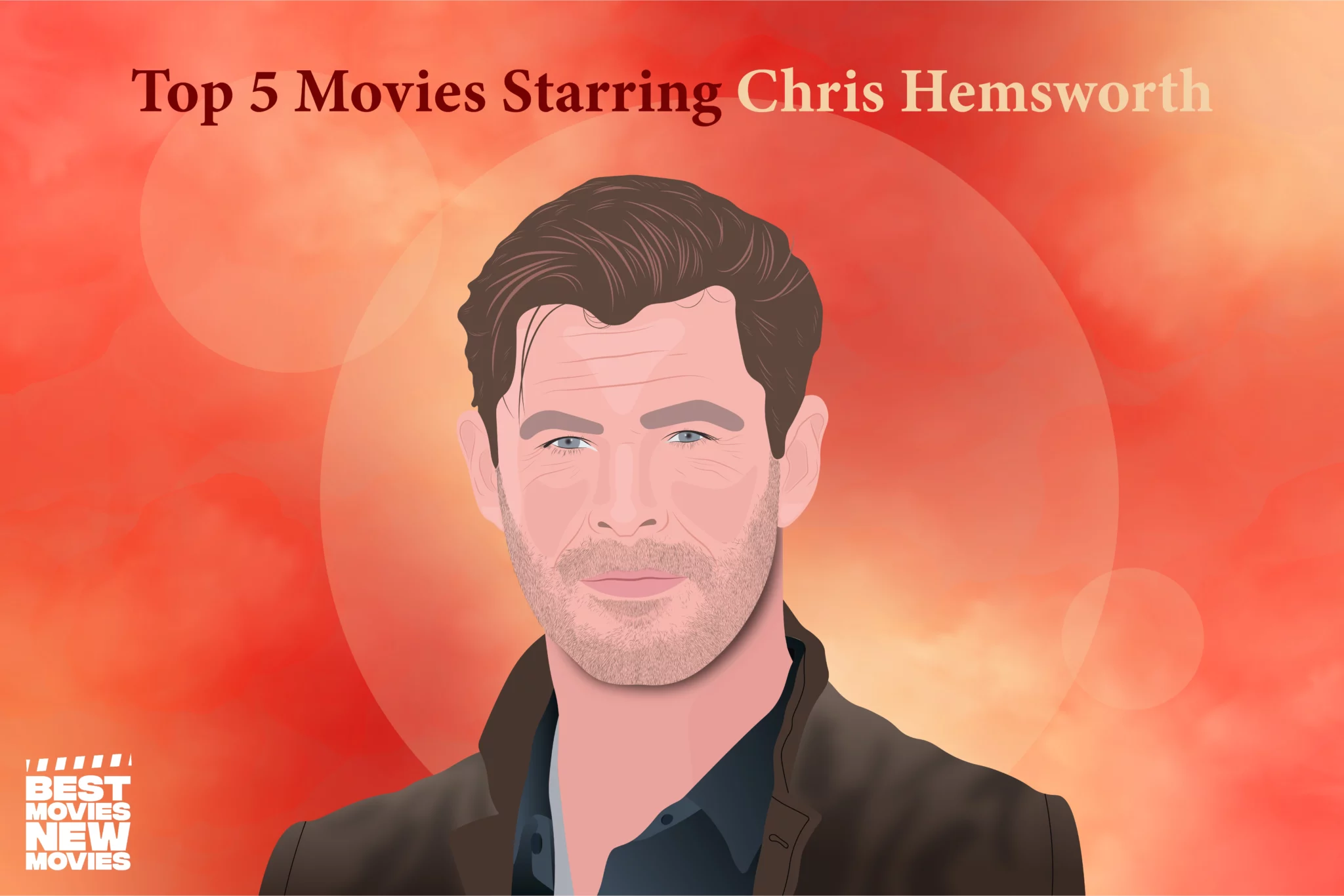 Top 5 Movies Starring Chris Hemsworth