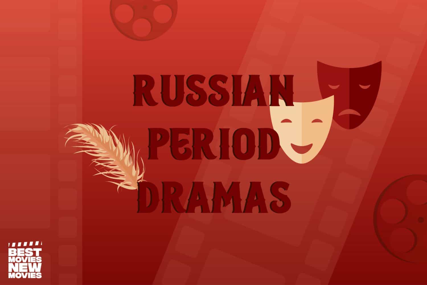 Russian Period Drama