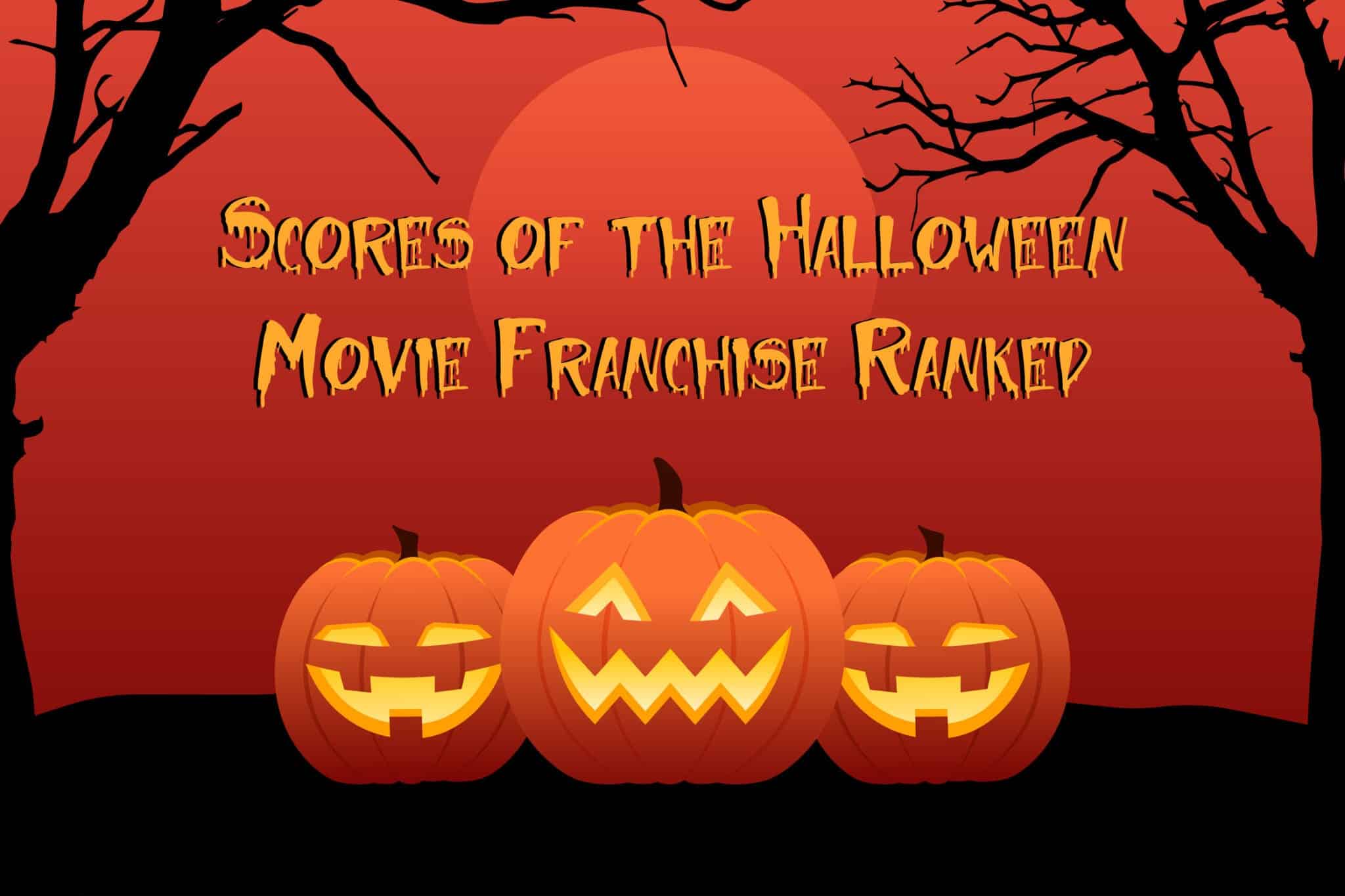 Best Scores of the Halloween Movie Franchise